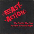 Easy Action : The End of the Line - Another Saturday Night